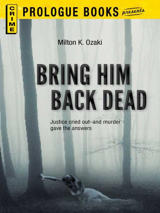 Title details for Bring Him Back Dead by Day Keene - Available